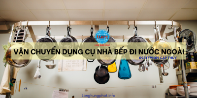 Vận chuyển dụng cụ nhà bếp đồ gia dụng đi nước ngoài